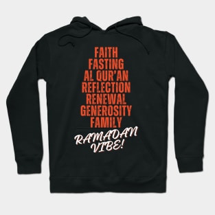 RAMADAN VIBES, Faith , Fasting, Al Qur'an, Charity, family, Ramadan Kareem Hoodie